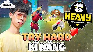 [FreeFire] Tryhard Luyện Tập Kỹ Năng Để Vào Team Giải ? | HEAVY KIÊN 74