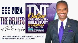 TNT ONLINE - "The Best is Yet to Come" (Part 2) Dr. Robert Scott - September 12, 2024