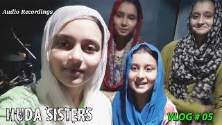 Audio Recordings | Huda Sisters | VLOG # 5 | Huda Sisters Official