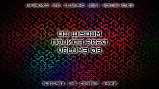 Dj Wisdom - Bounce 2020 - Volume 09