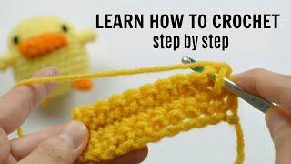 HOW TO CROCHET FOR BEGINNERS - Step by Step