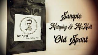 203 Murphy & McNeil Old Sport Sample