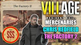How To Get SSS Rank in The Factory 2 as Chris - Resident Evil Village Mercenaries DLC
