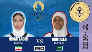 Mobina NEMATZADEH (IRN) vs Dunya ABUTALEB (KSA) | BRONZE Taekwondo Women -49kg | 2024 PARIS OLYMPICS