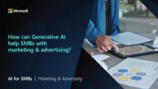 How can Generative AI help an SMB with marketing & advertising?