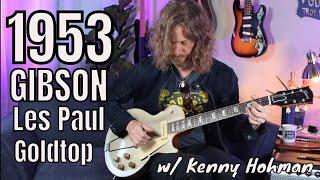 1953 Gibson Les Paul Goldtop w/ Kenny Hohman