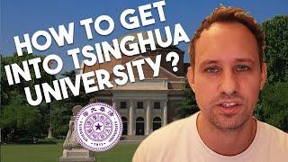 7 Tips to Get Accepted into Tsinghua University!