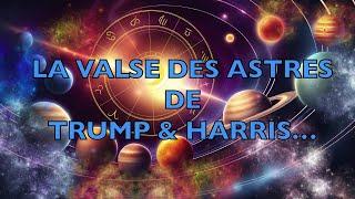 K. Harris - D. Trump : la valse des astres