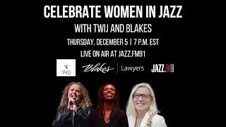 Live to Air: Celebrate Women in Jazz with Toronto Women in Jazz and Blakes