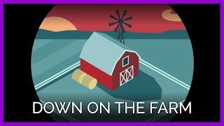 Down on the Farm