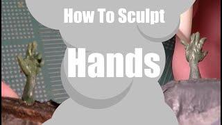 How to sculpt hands for DnD minis