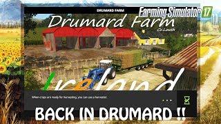 BACK IN DRUMARD FARM AGAIN in Farming Simulator 2017 | WORKING REAL HARD | PS4 | Xbox One