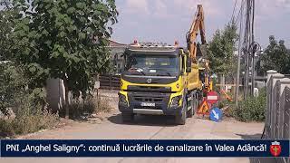 PNI „Anghel Saligny”: continuă lucrările de canalizare în Valea Adâncă! (21.08.2023)