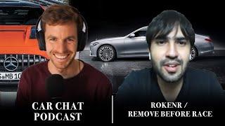 #62 Raz Rehan (@RemoveBeforeRace ) on NEW Mercedes S Class and AMG Black Series | Car Chat Podcast