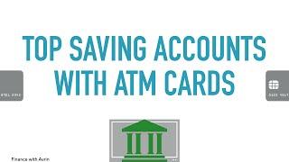 Top High Yield Savings Accounts with ATM Cards and Fee Free Nationwide ATM Access 