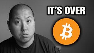 Bitcoin Holders...It's Over