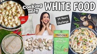 Can You Cook ONLY WHITE Food for 24 Hours??? Let's Find Out | Garima's Good Life