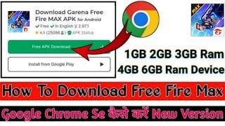 Free Fire Max Google Chrome Se Download kaise Karen | How To Download Free Fire Max New Version