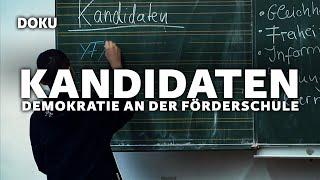 Kandidaten – Demokratie an der Förderschule (Dokumentarfilm, Dokumentation deutsch, Schule)