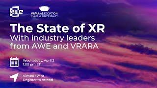 Explore the State of XR with Industry Leaders from AWE and VRARA