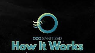 Ozo Sanitized // How It Works