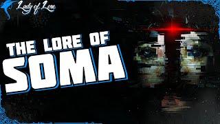 CONTEXT is Important. The Lore of SOMA!