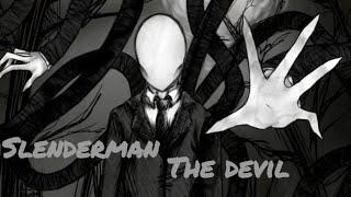 SlenderMan - The Devil