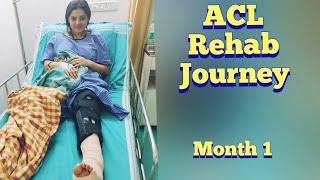 My ACL Recovery journey | Post ACL reconstruction surgery | Month 1