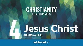 Who is Jesus Christ – Mike Mazzalongo | BibleTalk.tv