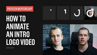 Patreon Mentorship Session - Animating a Logo Intro Video