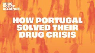 How Portugal Solved Their Drug Crisis