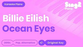 Billie Eilish - Ocean Eyes (Piano Karaoke)