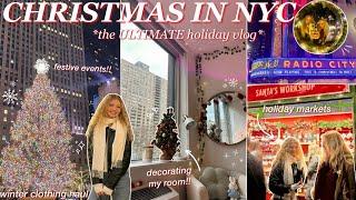 CHRISTMAS IN NYC  decorating my room, holiday markets, festive events, clothing haul, college life