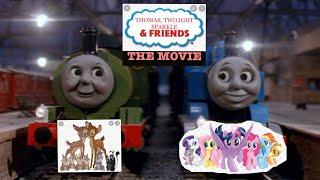 THOMAS, TWILIGHT SPARKLE AND FRIENDS: THE MOVIE