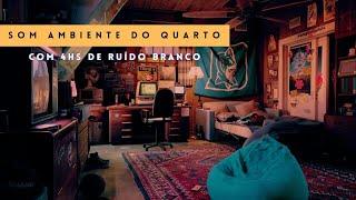 SOM AMBIENTE DO QUARTO COM RUÍDO BRANCO | Ambience Sound of a Cozy Room with White Noise