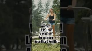 Women, Transform Your Heart Health in Less Than Just 4 Minutes a Day! #womenshealth #exercise #heart