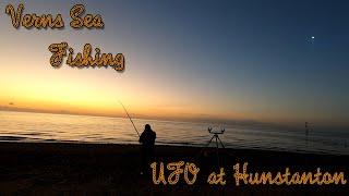 VERNS SEA FISHING | AND THE WIFE VISITED BY UFOs ON THE NIGHT BEFORE STORM ASHLEY AT HUNSTANTON