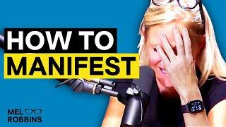 The BEST Manifesting Story You've Ever Heard | Mel Robbins