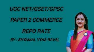 Repo Rate|| Banking || Paper 2 Commerce || By Shyamal Vyas Raval