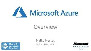 Microsoft Azure - Ein Überblick von Microsoft MVP Haiko Hertes