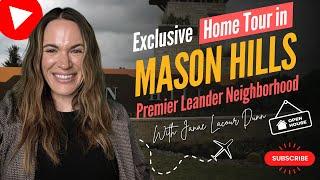 Exclusive Home Tour in Mason Hills, Premier Leander Neighborhood | Real Estate