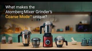 Atomberg Mixer Grinder | Coarse Mode and Texture