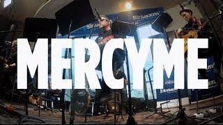 MercyMe "Dear Younger Me" // SiriusXM