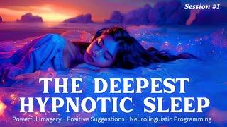 The Deepest Most Powerful Sleep Hypnosis - Insomnia, Depression, Anxiety Relief ASMR