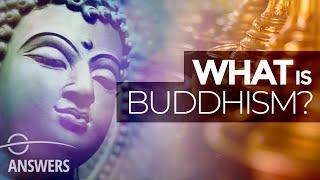 What Is Buddhism?