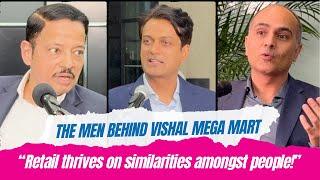 Corner Office Conversation with Gunender Kapur, Manas Tandon & Nishant Sharma of Vishal Mega Mart