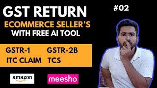 How to fill GST Return for Amzon & Meesho | GSTR-1 GSTR-3B TCS ITC Claim | Ecommerce Seller GST