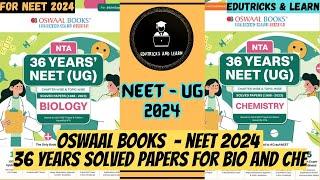 Oswaal Books 36 Years NEET Solved Papers for 2024| Phy and Che -PYQ NEET 2024| #neet2024 #neetug2024