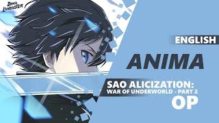 ENGLISH Sword Art Online Alicization Opening 2 - “ANIMA” | Dima Lancaster