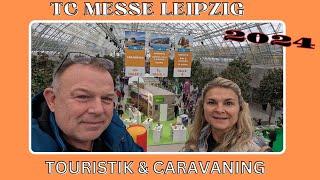 TC MESSE LEIPZIG 2024 * TOURISTIK & CARAVANING * Rundgang * Einblicke * Wohnmobile * Zubehör